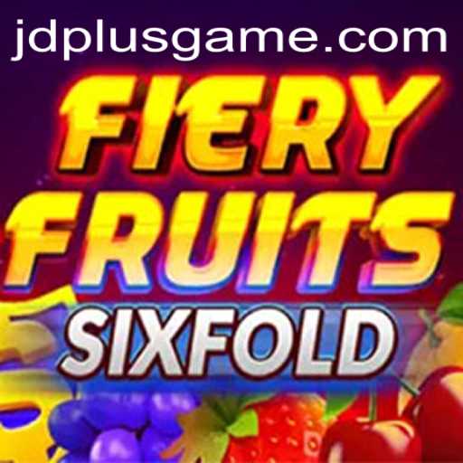 Explore FieryFruitsSixFold: A Captivating New Gaming Experience with JDPlus